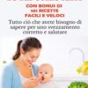 Facile svezzare se sai come farlo