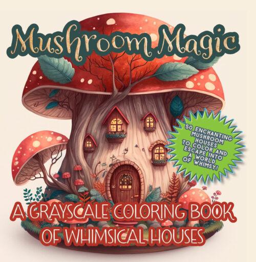 whimsical mushroom houses grayscale coloring book
